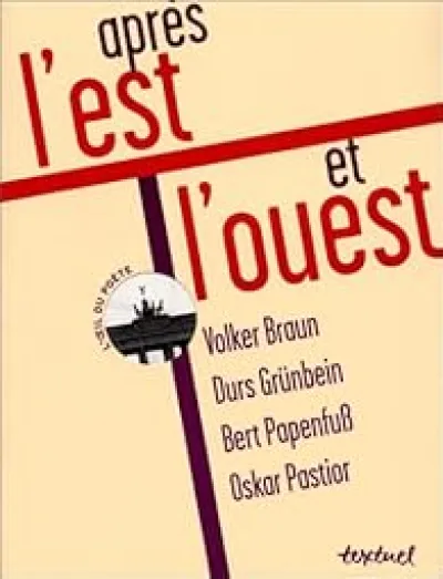 Après l'Est et l'Ouest