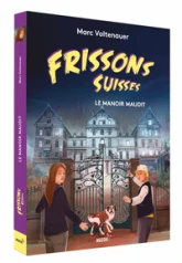 Frissons suisses : Le manoir maudit