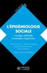 L'épidémiologie sociale: Concepts, méthodes et exemples d'application