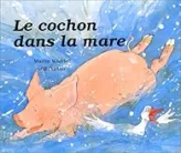 Le cochon dans la mare