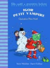 Igor petit vampire, tome 3 : Opération Père Noël