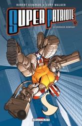 Super patriote tome 1 le dernier rempart