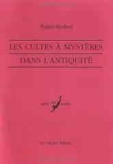 Les cultes à mystères dans l'Antiquité