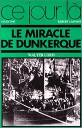 Le miracle de Dunkerque, 4 juin 1940