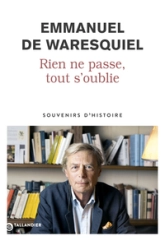 Rien ne passe, tout s'oublie: Souvenirs dHistoire