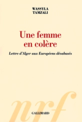 Une femme en colère : Lettre d'Alger aux Européens désabusés