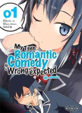 My teen romantic comedy is wrong as I expected, tome 1