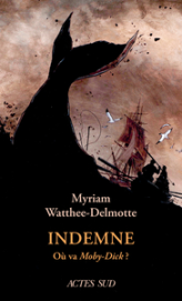 Indemne: La voix de Moby-Dick