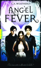 Angel, Tome 3 : Angel Fever