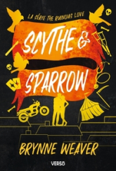 The Ruinous Love, tome 3 : Scythe & Sparrow