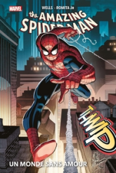 The Amazing Spider-Man, tome 1 : Un monde sans amour