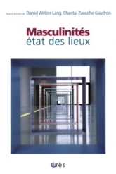 Masculinités : état des lieux