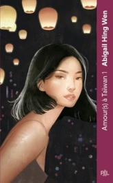Amour(s) à Taiwan, tome 1 : L'été des libertés