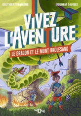 Vivez l'Aventure : Le dragon et le mont Brûlesang
