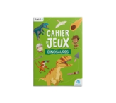 Cahier de jeux - Dinosaures : Apprendre l'histoire en s'amusant