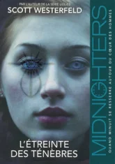 Midnighters, Tome 2 : L'étreinte des ténèbres