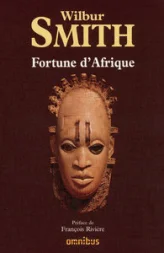 Fortune d'Afrique : Les feux du désert - Le Royaume des tempêtes - Le Serpent vert