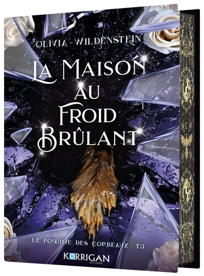 Le royaume des corbeaux, tome 5 : La maison au froid ardent