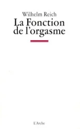 La Fonction de l’orgasme