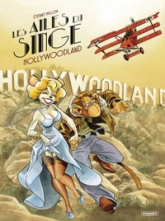 Les ailes du singe, tome 2 : Hollywoodland