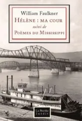 Helen : Ma Cour - Poèmes du Mississippi