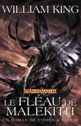 Tyrion et Teclis, tome 3 : Le Fléau de Malekith