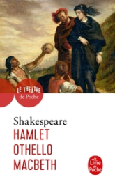 Hamlet - Othello - Macbeth