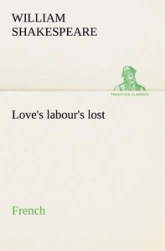 LOVE S LABOUR S LOST FRENCH