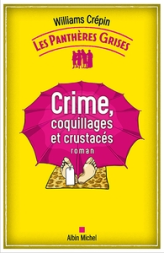Les panthères grises, tome 3 : Crime, coquillages et crustacés