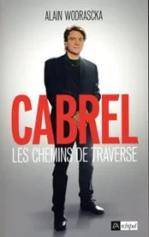 Cabrel, les chemins de traverse