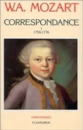 Correspondance, tome 1 : 1756-1776