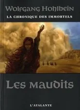 La Chronique des Immortels, tome 8 : Les Maudits
