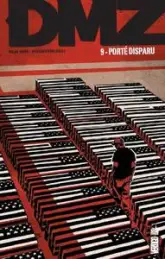 DMZ, tome 10 : Porté disparu