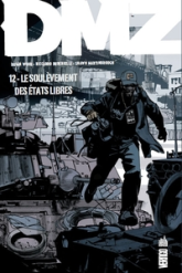 DMZ, tome 12 : Le soulèvement des Etats libres