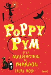 Poppy Pym, tome 1 : Et la malédiction du pharaon