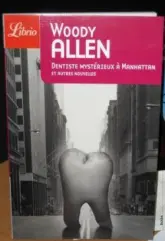 Dentiste mystérieux à Manhattan et autres nouvelles