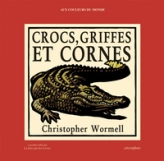 Crocs, griffes et cornes : Je compte sur les animaux
