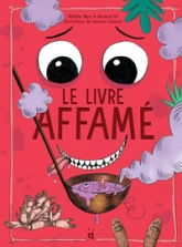 Le livre affamé: Une aventure interactive