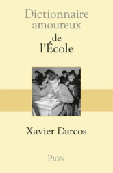 Dictionnaire amoureux de l'école