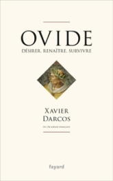 Ovide : désirer, renaître, survivre