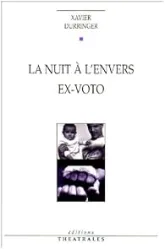 La nuit à l'envers / Ex-voto