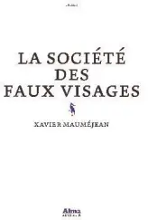La société des faux visages