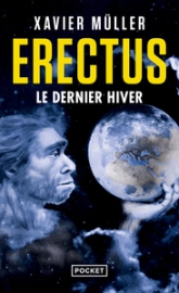 Erectus, tome 3 : Le dernier hiver