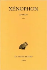 Anabase, tome I : Livres I-III