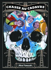 Chasse au cadavre, tome 1