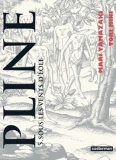 Pline, tome 5 : Sous les vents d'Éole