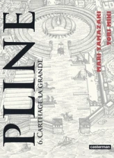 Pline, tome 6 : Carthage la grande