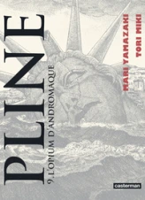 Pline, tome 9 : L'opium d'Andromaque