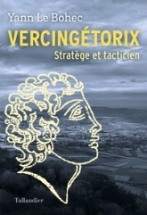 Vercingétorix : Stratège et tacticien