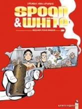 Spoon & White, tome 1 : Requiem pour dingos